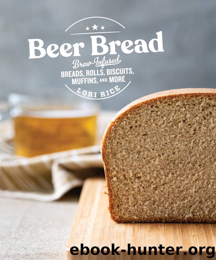 Beer Bread by Lori Rice