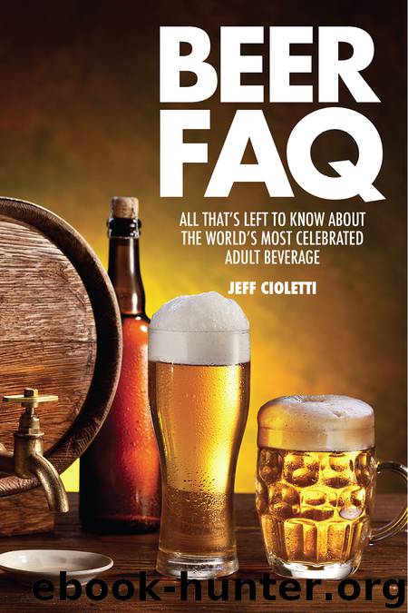 Beer FAQ by Jeff Cioletti