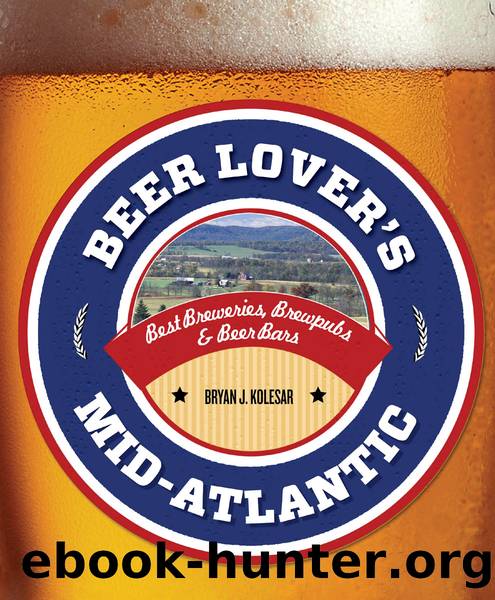 Beer Lover's Mid-Atlantic by Bryan J. Kolesar