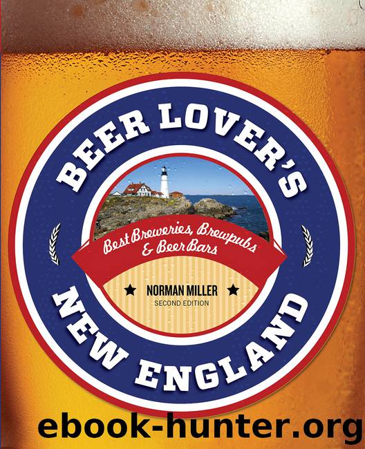 Beer Lover's New England by Norman Miller