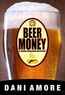 Beer Money by Dani Amore