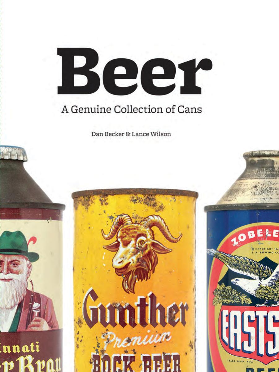 Beer: A Genuine Collection of Cans by Dan Becker; Lance Wilson