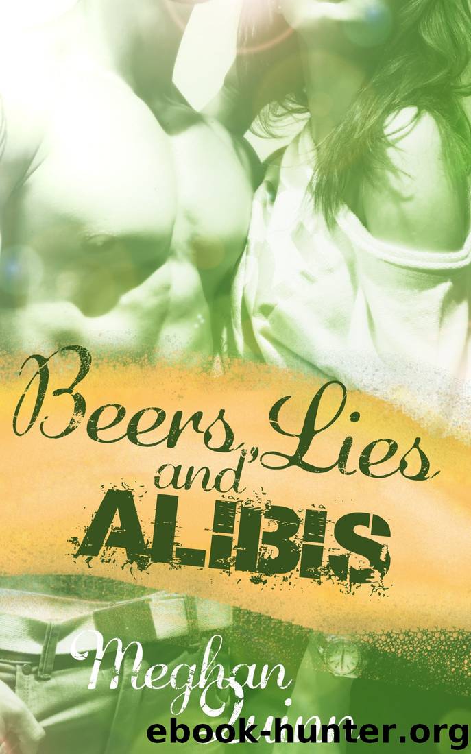 Beers, Lies and Alibis (Warblers Point Series Book 2) by Meghan Quinn