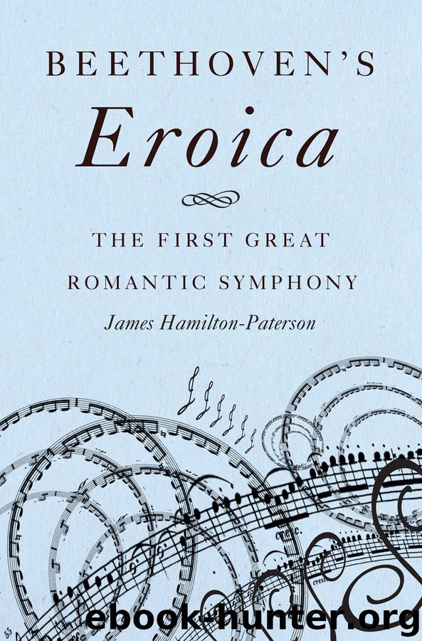 Beethoven's Eroica by James Hamilton-Paterson
