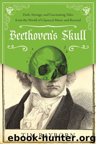 Beethoven's Skull by Tim Rayborn