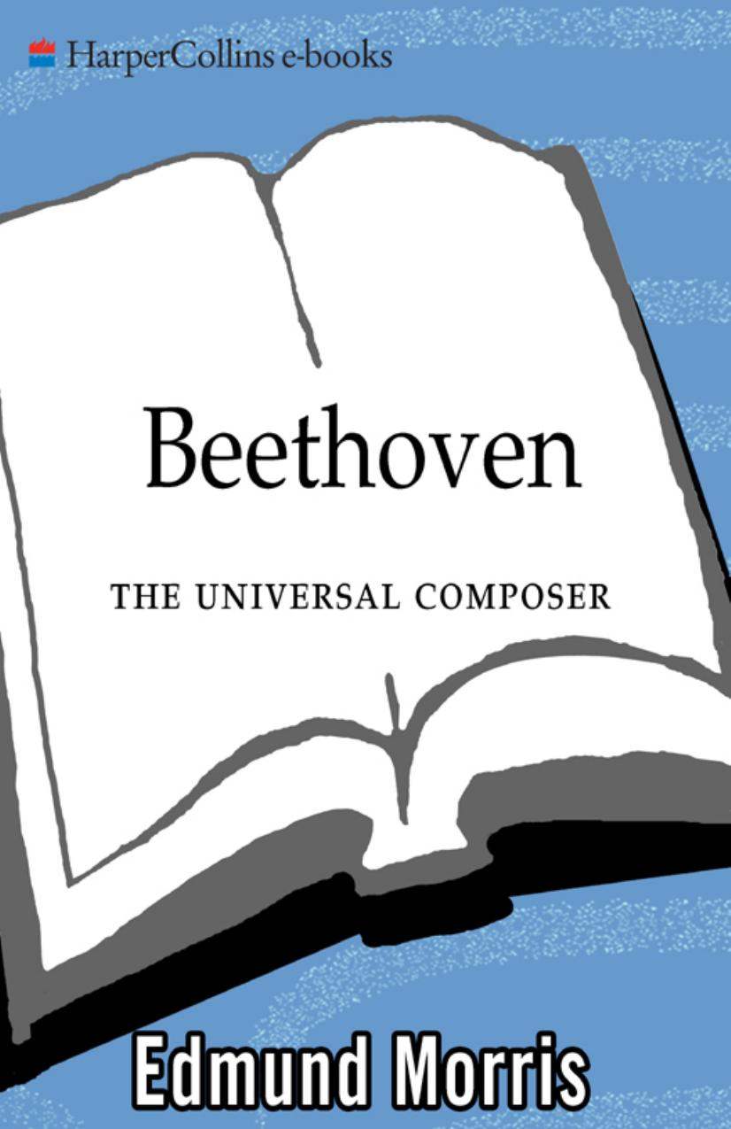 Beethoven: The Universal Composer (Eminent Lives) by Edmund Morris