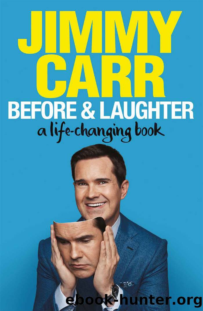 Before & Laughter: The Funniest Man in the UKâs Genuinely Useful Guide to Life by Jimmy Carr
