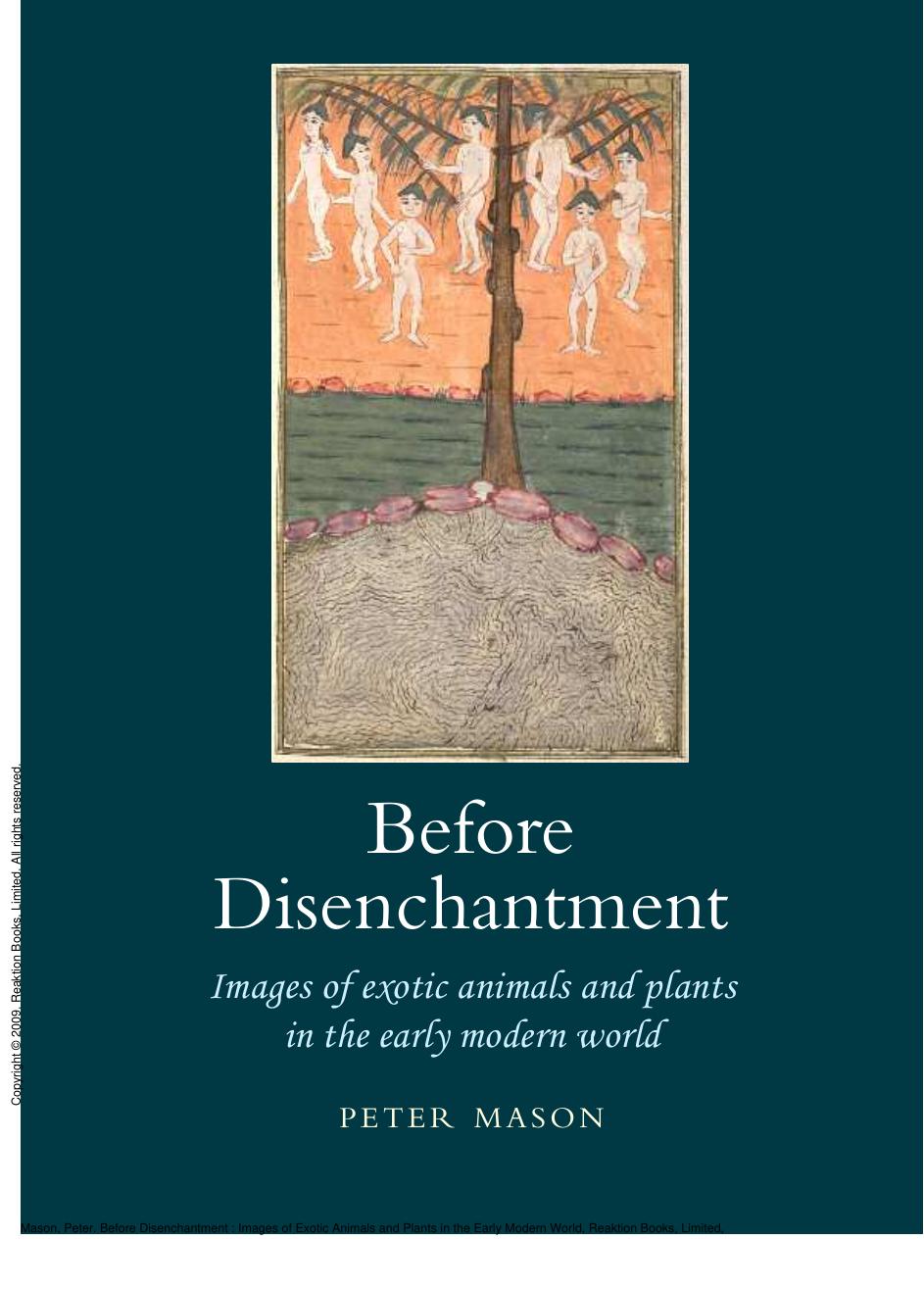 Before Disenchantment : Images of Exotic Animals and Plants in the Early Modern World by Peter Mason