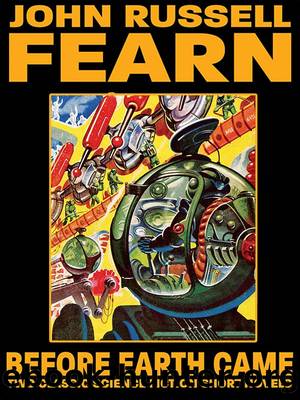 Before Earth Came by John Russell Fearn