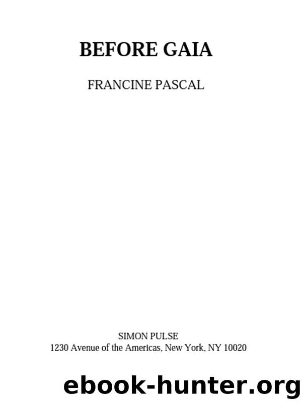 Before Gaia by Francine Pascal