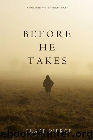 Before He Takes by Blake Pierce