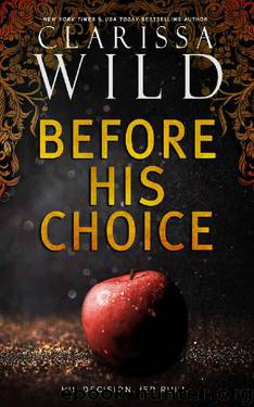 Before His Choice (Dark Romance Prequel) by Clarissa Wild