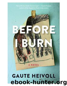 Before I Burn by Gaute Heivoll