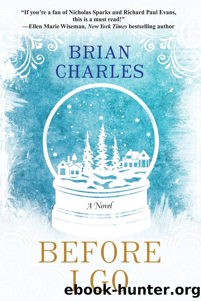 Before I Go by Brian Charles