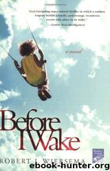 Before I Wake by Robert J. Wiersema