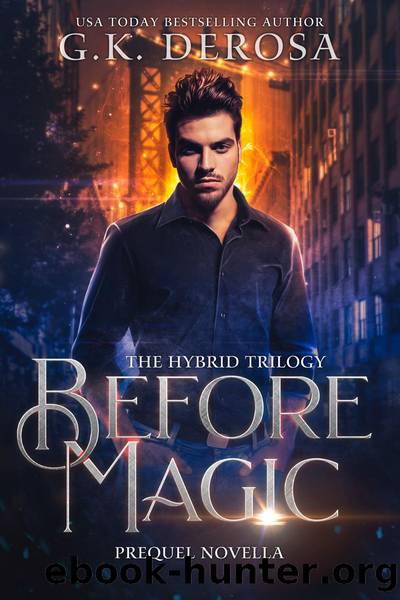 Before Magic by G.K. DeRosa