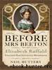 Before Mrs Beeton: Elizabeth Raffald, England's Most Influential Housekeeper by Neil Buttery