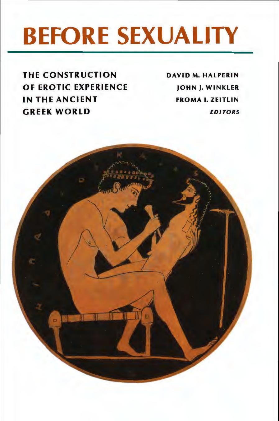 Before Sexuality by The Construction of Erotic Experience in the Ancient Greek World