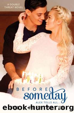 Before Someday: Alex Tells All... by Julie Prestsater