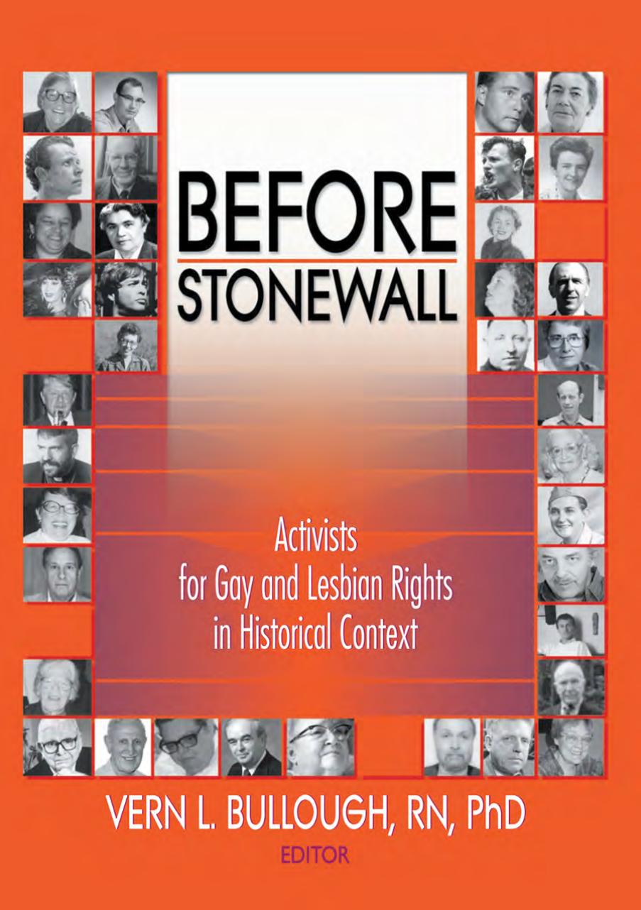 Before Stonewall: Activists for Gay and Lesbian Rights in Historical Context by Vern L. Bullough (ed.)