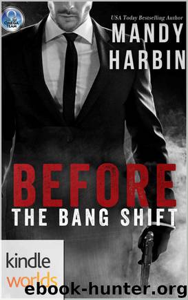 Before The Bang Shift: The Omega Team Novella (Kindle Worlds Novella) by Mandy Harbin