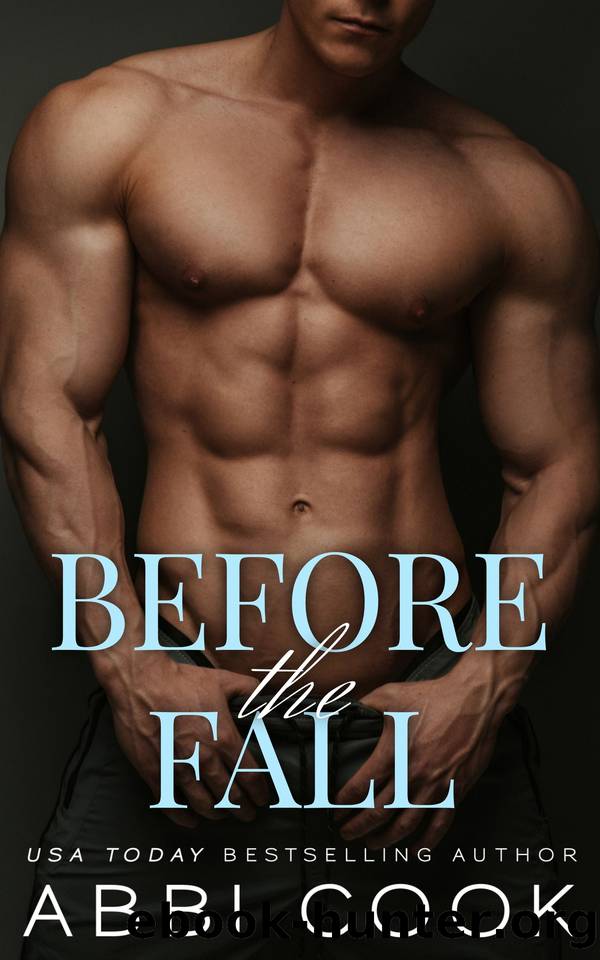 Before The Fall: A Dark Mafia Romance by Abbi Cook