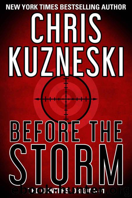 Before The Storm (The Hunters: Origins Book 1) by Kuzneski Chris