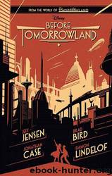 Before Tomorrowland by Jeff Jensen