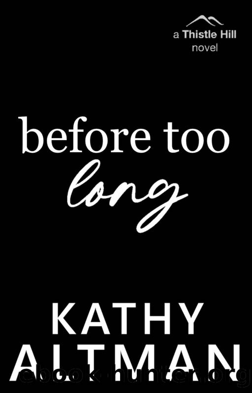 Before Too Long by Kathy Altman