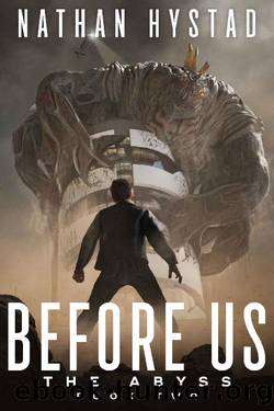 Before Us (The Abyss Book Two) by Nathan Hystad