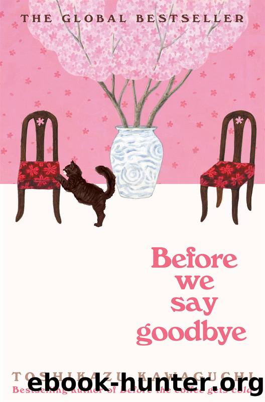 Before We Say Goodbye by Toshikazu Kawaguchi