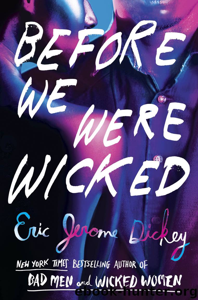 Before We Were Wicked by Eric Jerome Dickey