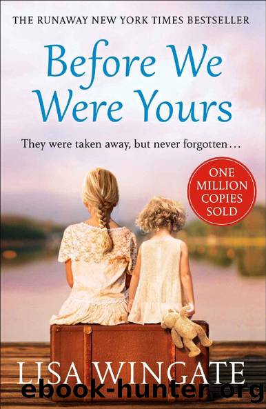 Before We Were Yours: The heartbreaking novel that has sold over one million copies by Lisa Wingate