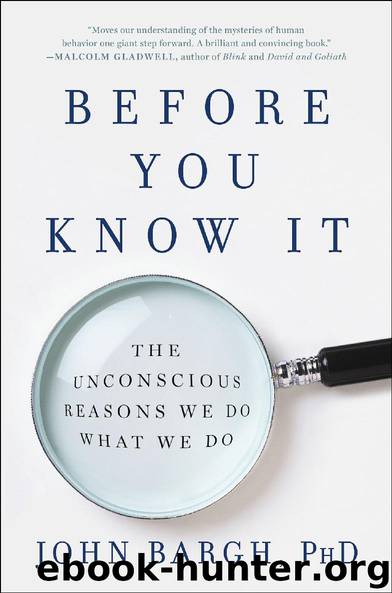 Before You Know It by John Bargh Ph.D