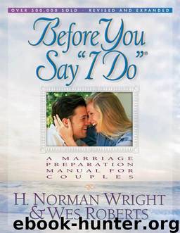 Before You Say "I Do by H. Norman Wright & Wes Roberts