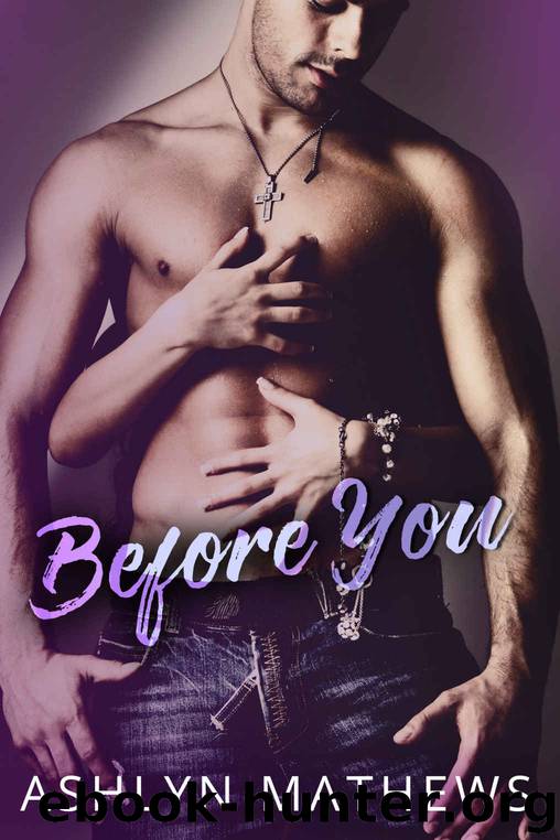 Before You by Ashlyn Mathews