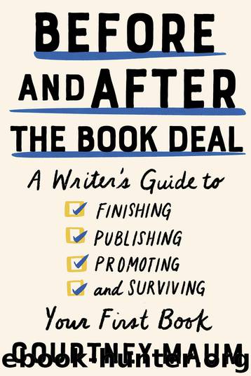 Before and After the Book Deal by Courtney Maum