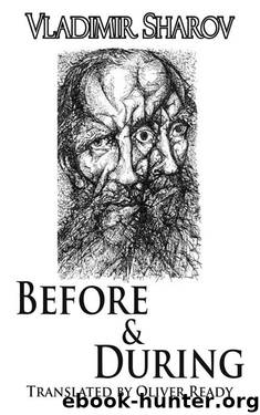 Before and During (Dedalus Europe) by Vladimir Sharov