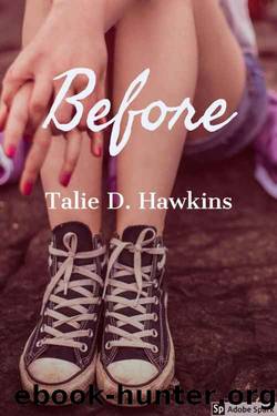 Before by Talie D. Hawkins