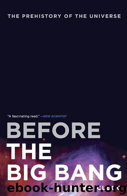 Before the Big Bang: The Prehistory of Our Universe by Brian Clegg