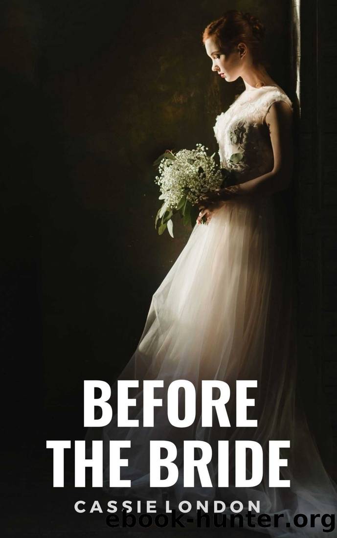 Before the Bride by Cassie London