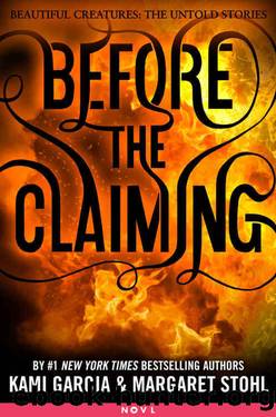 Before the Claiming by Garcia Kami & Stohl Margaret