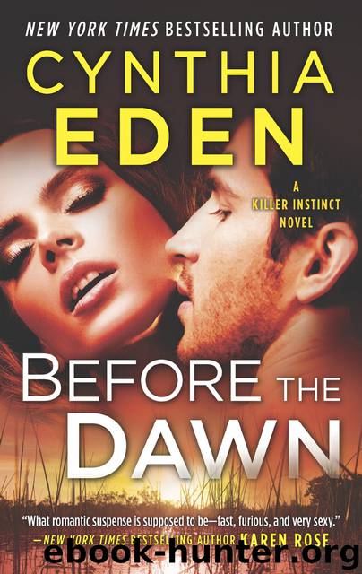 Before the Dawn--A Novel of Romantic Suspense by Cynthia Eden