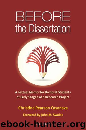 Before the Dissertation: A Textual Mentor for Doctoral Students at Early Stages of a Research Project by Casanave Christine Pearson