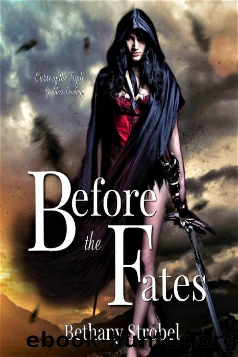 Before the Fates by Bethany Strobel