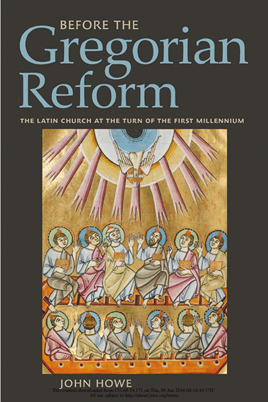 Before the Gregorian Reform: The Latin Church at the Turn of the First Millennium by John Howe