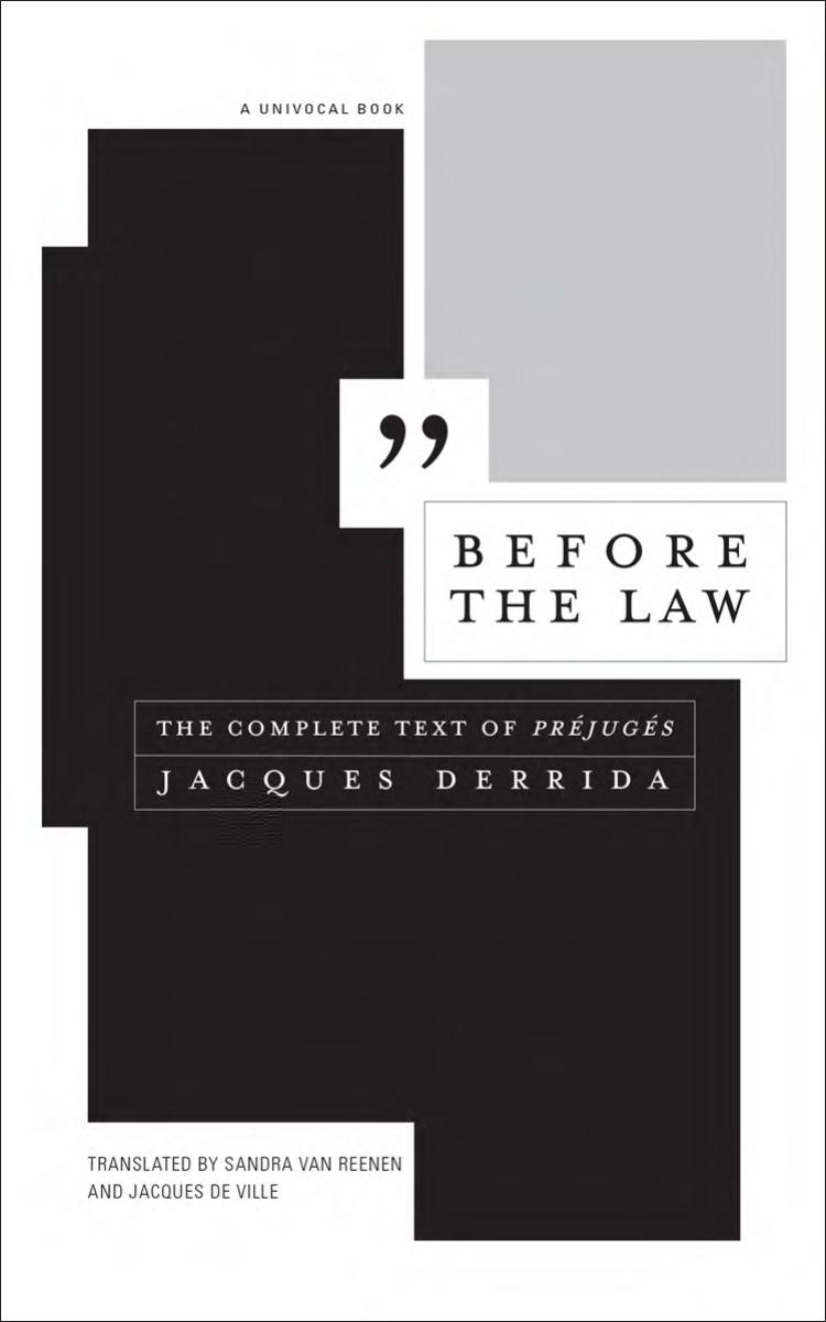 Before the Law: The Complete Text of PrÃ©jugÃ©s by Jacques Derrida; Sandra Van Reenen; Jacques De Ville