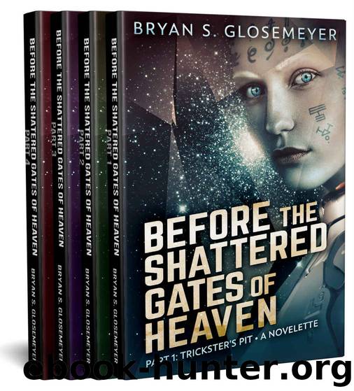 Before the Shattered Gates of Heaven by Bryan S Glosemeyer