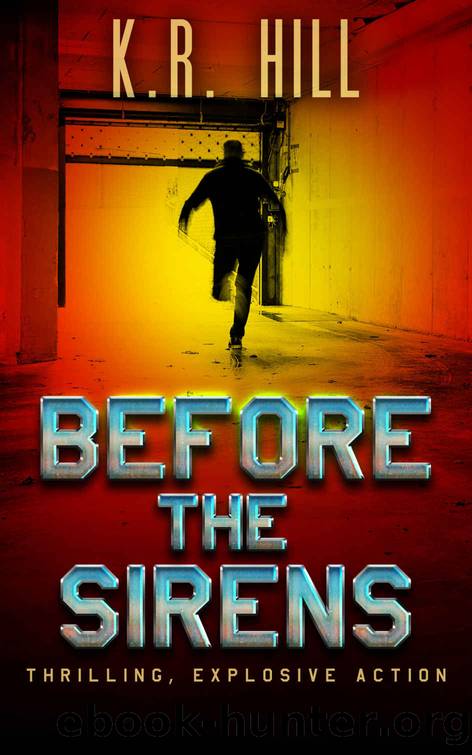 Before the Sirens by K R Hill