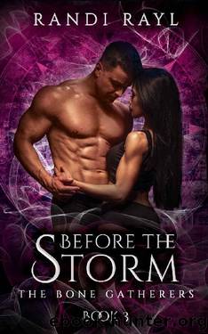 Before the Storm: Book Three (The Bone Gatherers 3) by Randi Rayl